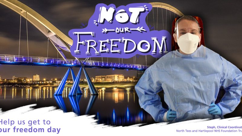 Steph Gale wears a face mask, face shield, gown and gloves. She is superimposed over an image of Stockton Bridge. A graphic on the image reads: "Not our freedom. Help us get to our freedom day".